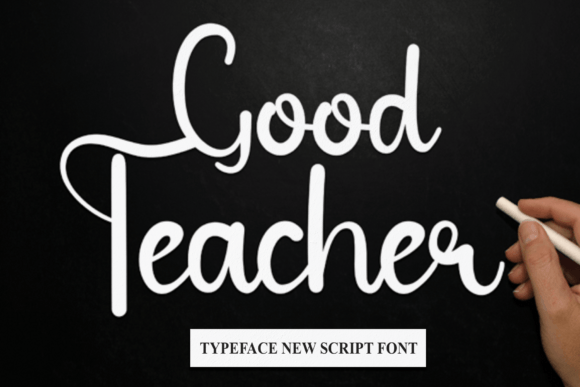 Good Teacher Font for Elegant Design