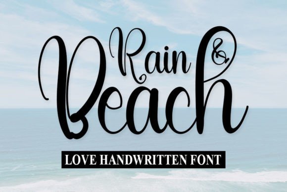 Rain and Beach: A Handwritten Typeface for Modern Web Design