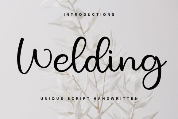 Welding: A Bold Script for Real Projects
